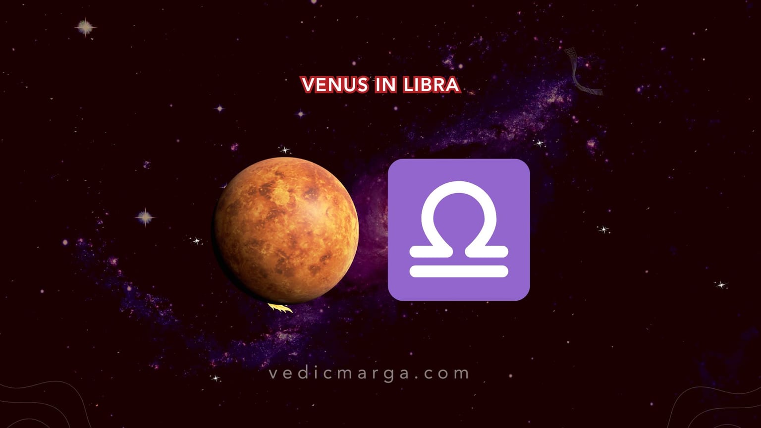 Effects of Venus in Libra - Refined Beauty and Balance