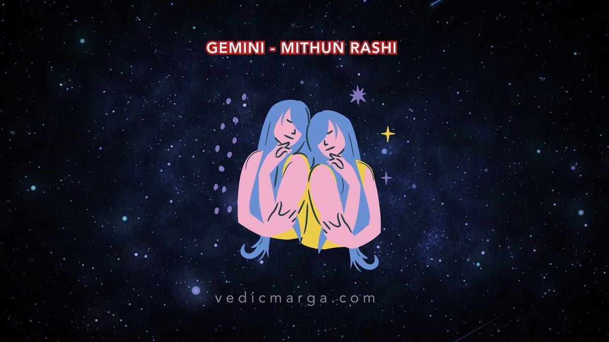 Gemini – Everything You Need to Know About Mithuna Rashi