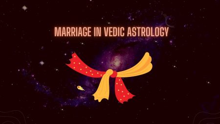 Important Factors for Marriage in Vedic Astrology