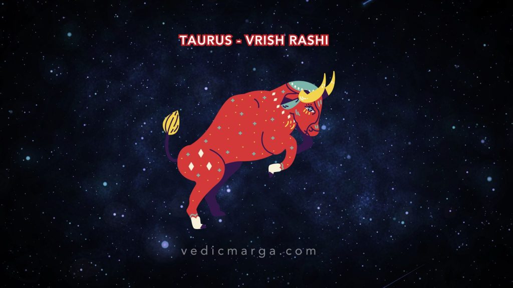 Taurus - Vrish Rashi