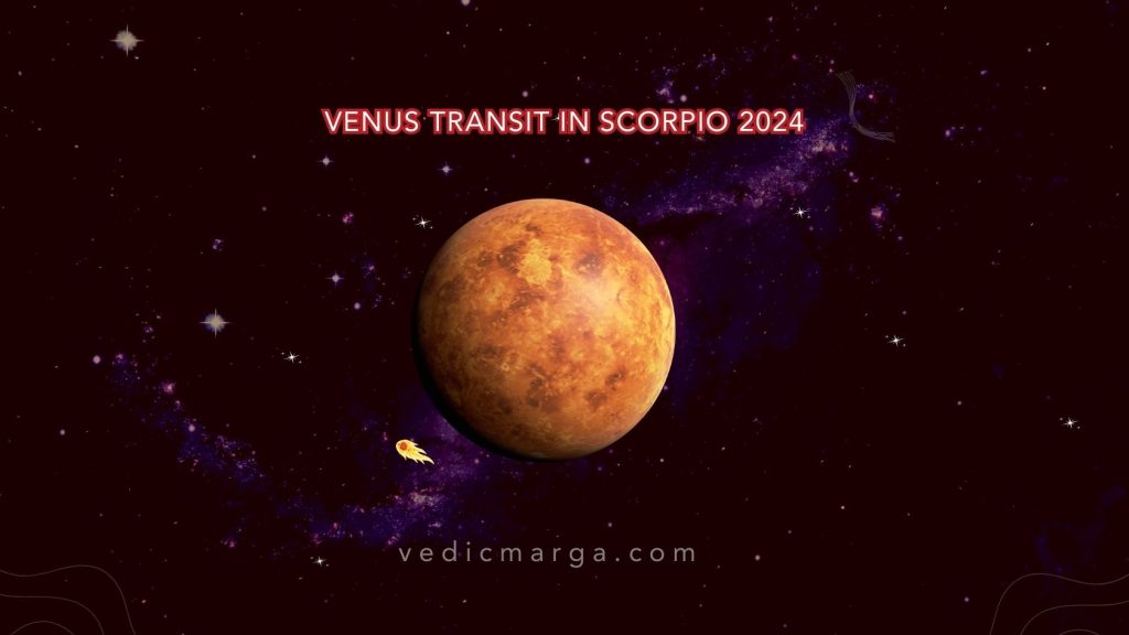 Venus Transit in Scorpio 2024