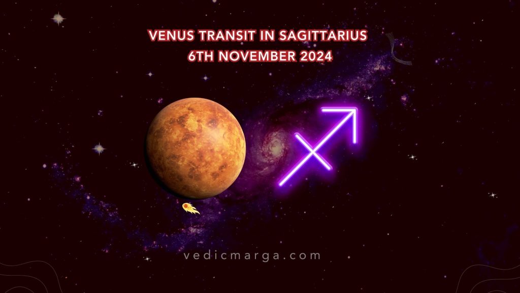Venus Transit in Sagittarius 6th Nov 2024