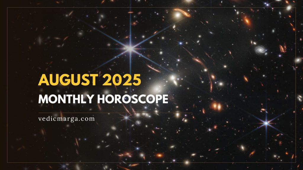 August 2025 Monthly Horoscope