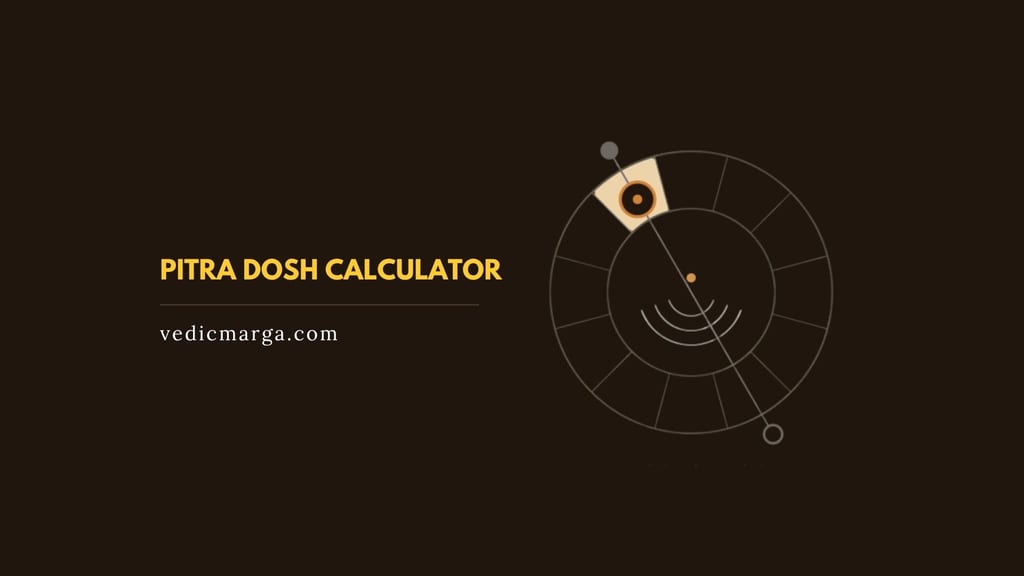 Pitra Dosh Calculator