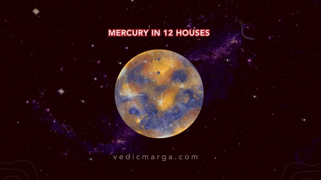 Mercury in the 12 Houses