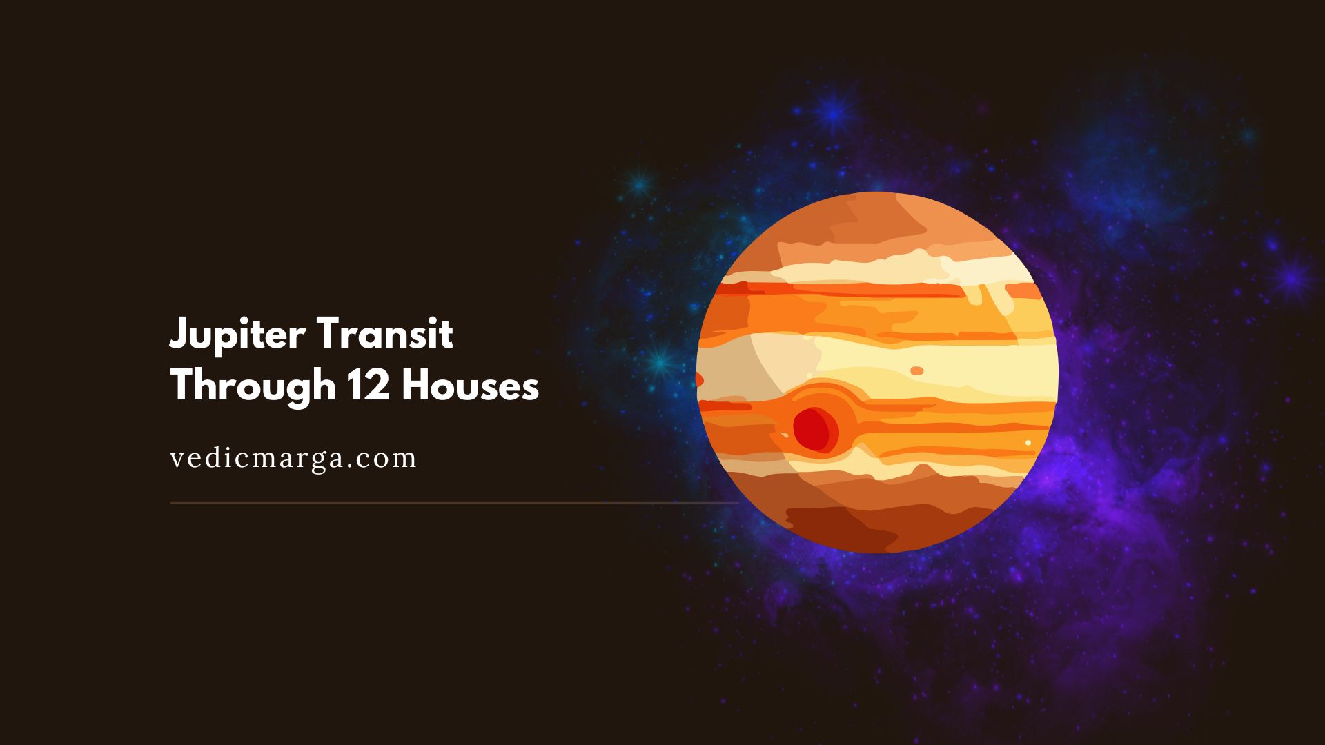 Jupiter Transit Through 12 Houses
