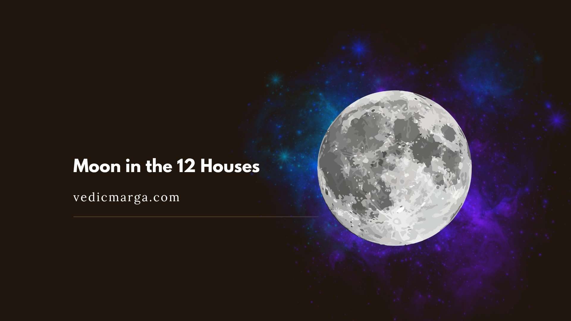 Moon in 12 Houses