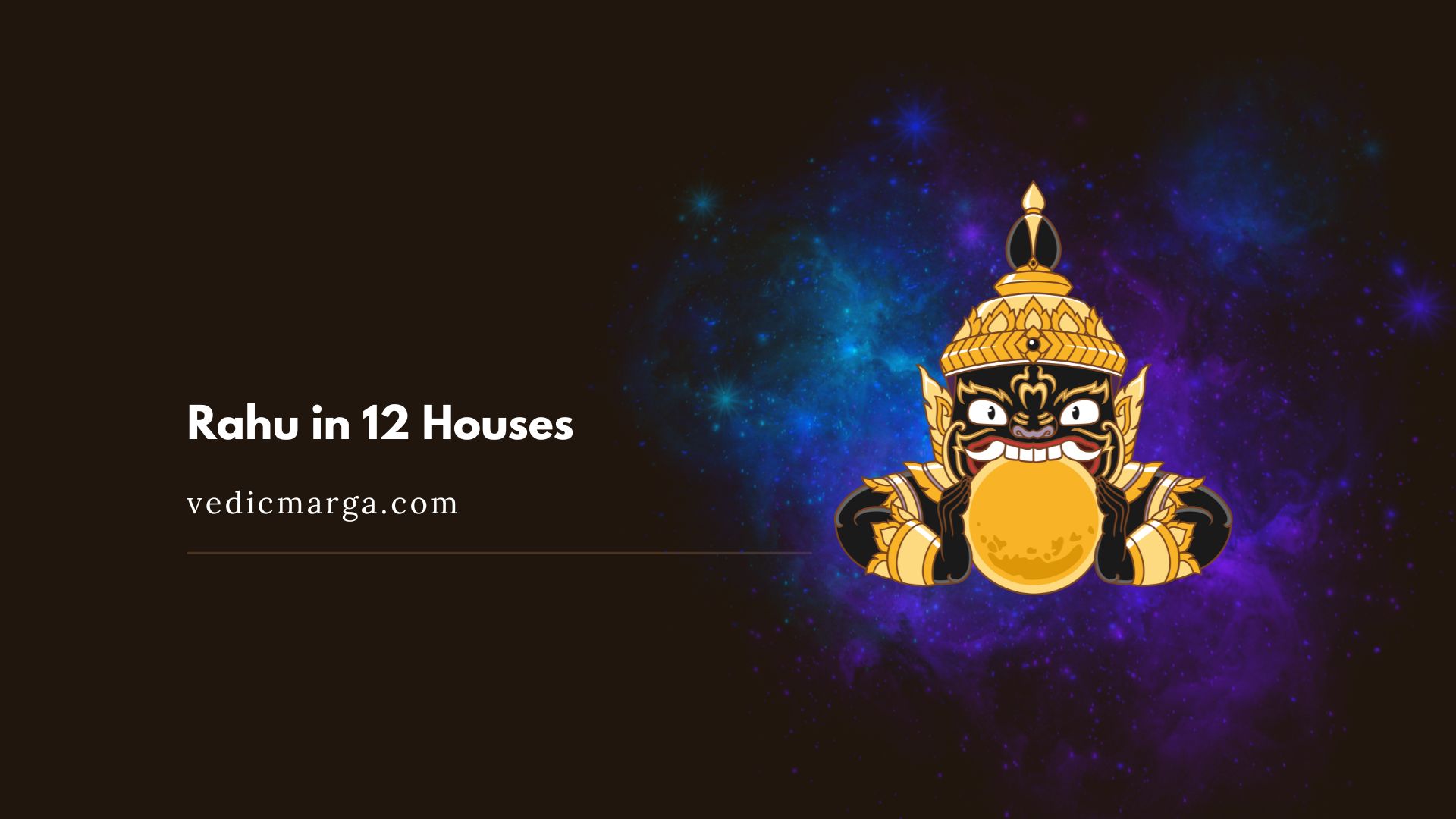Rahu in 12 Houses